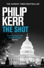 The Shot : Darkly imaginative alternative history thriller re-imagines the Kennedy assassination myth - eBook
