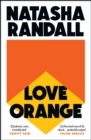 Love Orange : a vivid, comic cocktail about a modern American family - eBook
