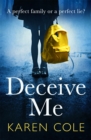 Deceive Me : An addictive psychological thriller with a breathtaking ending! - Book