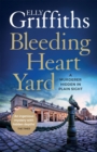 Bleeding Heart Yard : Breathtaking thriller from the bestselling author of the Ruth Galloway books - eBook