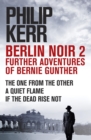 Berlin Noir 2: Further Adventures of Bernie Gunter - eBook