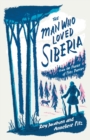 The Man Who Loved Siberia - Book