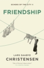 Friendship : Echoes of the City II - eBook