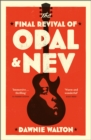 The Final Revival of Opal & Nev : Longlisted for the Women’s Prize for Fiction 2022 - Book