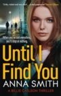 Until I Find You : The gritty new crime thriller from the author of the Kerry Casey series - eBook
