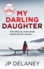 My Darling Daughter : the addictive, twisty thriller from the author of The Girl Before - Book
