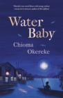 Water Baby : An uplifting coming-of-age story from the author of Bitter Leaf - eBook