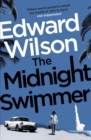 The Midnight Swimmer : A gripping Cold War espionage thriller by a former special forces officer - Book