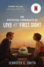 The Statistical Probability of Love at First Sight : now a major Netflix film! - eBook