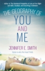 The Geography of You and Me : a heart-warming and tear-jerking YA romance - eBook