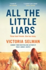 All the Little Liars : The chilling new thriller from the Sunday Times bestselling author of TRULY, DARKLY, DEEPLY - Book