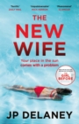 The New Wife : the perfect escapist thriller from the author of The Girl Before - Book