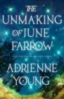 The Unmaking of June Farrow - Book