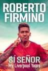 SI SENOR : My Liverpool Years - THE LONG-AWAITED MEMOIR FROM A LIVERPOOL LEGEND - Book