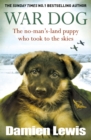 War Dog : The no-man's-land puppy who took to the skies - eBook
