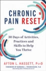 Chronic Pain Reset : 30 Days of Activities, Practices and Skills to Help You Thrive - Book