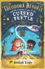 Theodora Hendrix and the Curious Case of the Cursed Beetle - eBook
