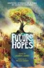 Future Hopes: Hopeful stories in a time of climate change - Book