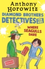 Where Seagulls Dare: A Diamond Brothers Case - eBook