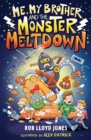Me, My Brother and the Monster Meltdown - eBook