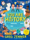 You Are History: From the Alarm Clock to the Toilet, the Amazing History of the Things You Use Every Day - eBook