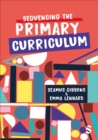 Sequencing the Primary Curriculum - Book