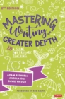 Mastering Writing at Greater Depth : A guide for primary teaching - Book