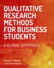 Qualitative Research Methods for Business Students : A Global Approach - eBook
