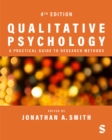 Qualitative Psychology: A Practical Guide to Research Methods - eBook