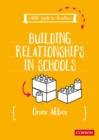 A Little Guide for Teachers: Building Relationships in Schools - eBook