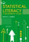 Statistical Literacy : A Beginner's Guide - eBook