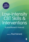 Low-intensity CBT Skills and Interventions : a practitioner's manual - Book