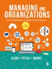 Managing and Organizations : An Introduction to Theory and Practice - Book