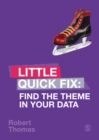 Find the Theme in Your Data : Little Quick Fix - eBook
