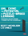 Unlocking the Potential of Puzzle-based Learning : Designing escape rooms and games for the classroom - Book