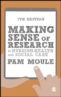 Making Sense of Research in Nursing, Health and Social Care - eBook