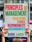 Principles of Management : Practicing Ethics, Responsibility, Sustainability - Book