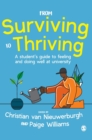 From Surviving to Thriving : A student’s guide to feeling and doing well at university - Book