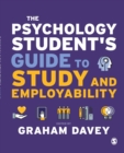 The Psychology Student’s Guide to Study and Employability - Book