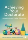 Achieving Your Doctorate While Working in Higher Education - eBook