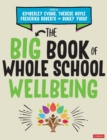 The Big Book of Whole School Wellbeing - Book