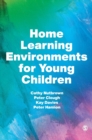 Home Learning Environments for Young Children - Book