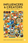 Influencers and Creators : Business, Culture and Practice - Book