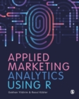Applied Marketing Analytics Using R - Book