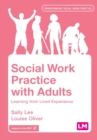 Social Work Practice with Adults : Learning from Lived Experience - Book