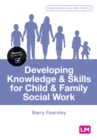 Developing Knowledge and Skills for Child and Family Social Work - eBook