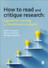 How to Read and Critique Research : A Guide for Nursing and Healthcare Students - eBook