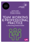 Team Working and Professional Practice for Nursing Associates - eBook