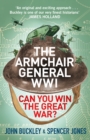 The Armchair General World War One : Can You Win The Great War? - Book