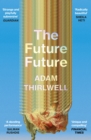 The Future Future :  Unlike anything else  Salman Rushdie - eBook